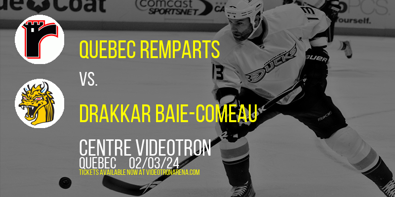 Quebec Remparts vs. Drakkar Baie-Comeau at Centre Videotron